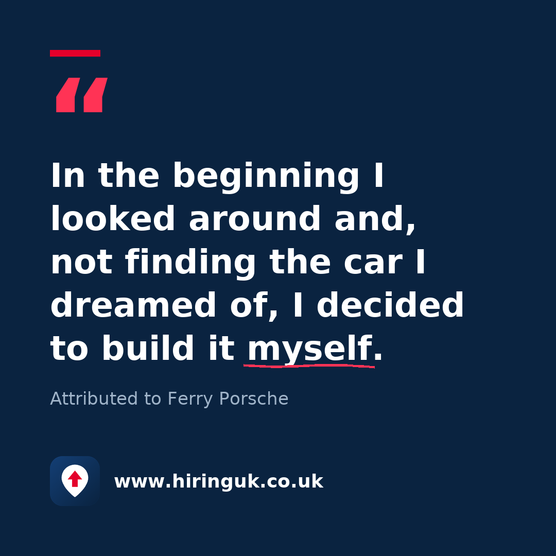 Quote card: In the beginning I looked around and, not finding the car I dreamed of, I decided to build it myself.