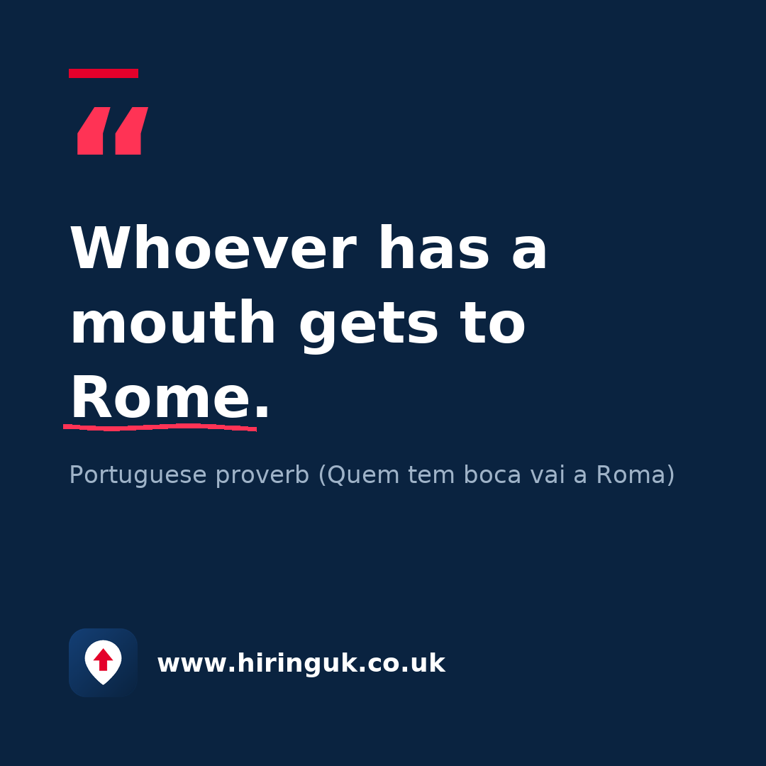 Quote card: Whoever has a mouth gets to Rome.