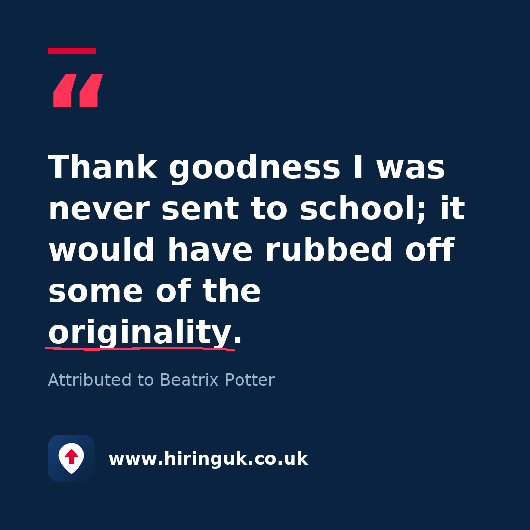 Quote card: Thank goodness I was never sent to school; it would have rubbed off some of the originality.