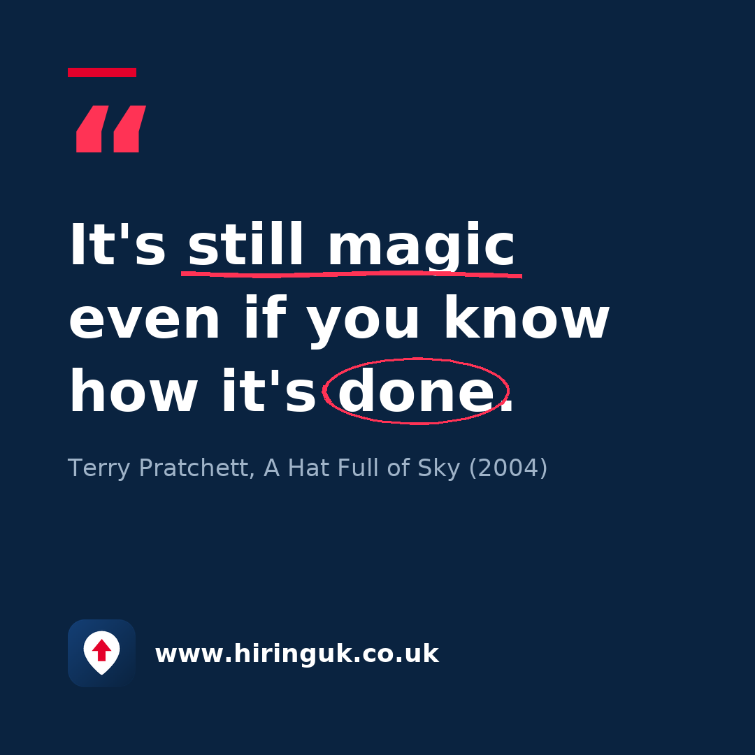 Quote card: It's still magic even if you know how it's done.