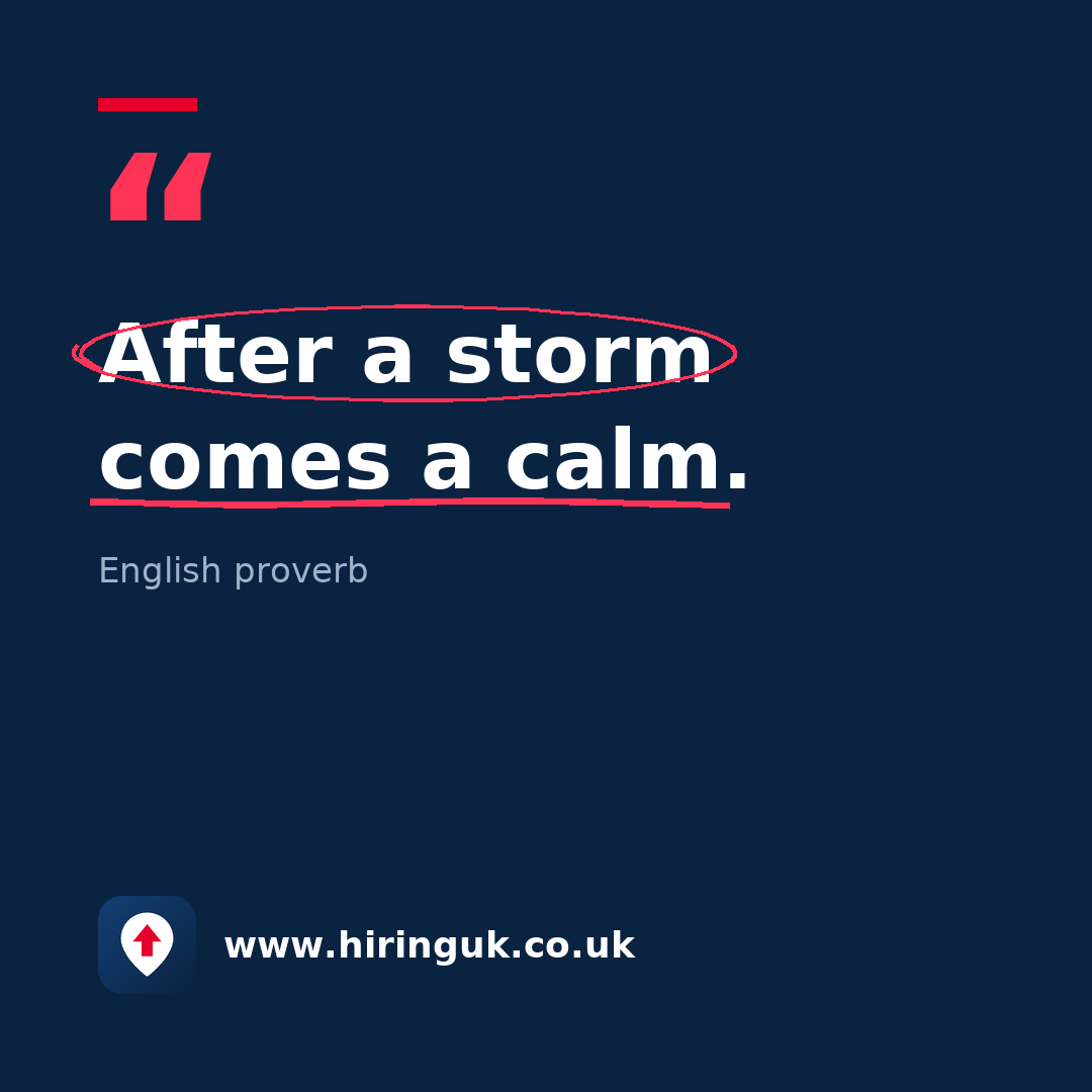 Quote card: After a storm comes a calm.