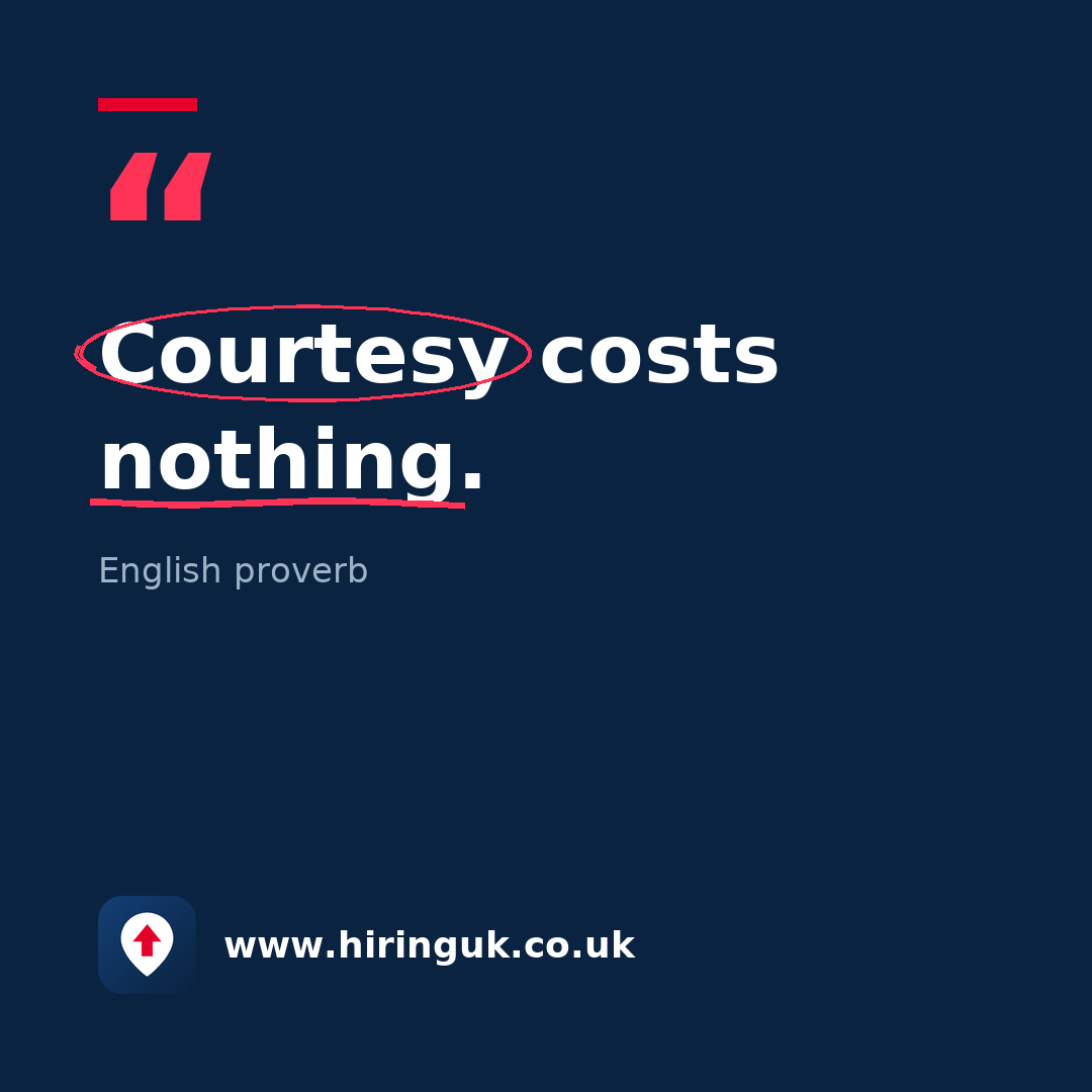 Quote card: Courtesy costs nothing.