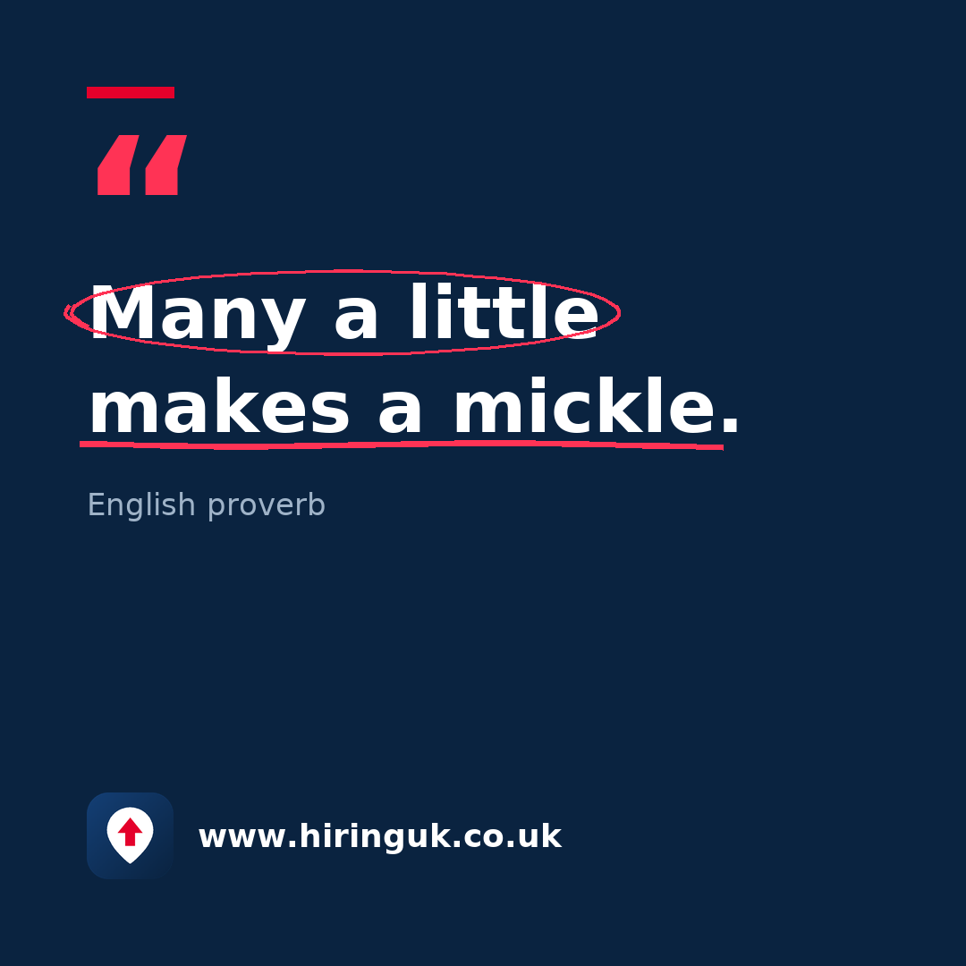 Quote card: Many a little makes a mickle.