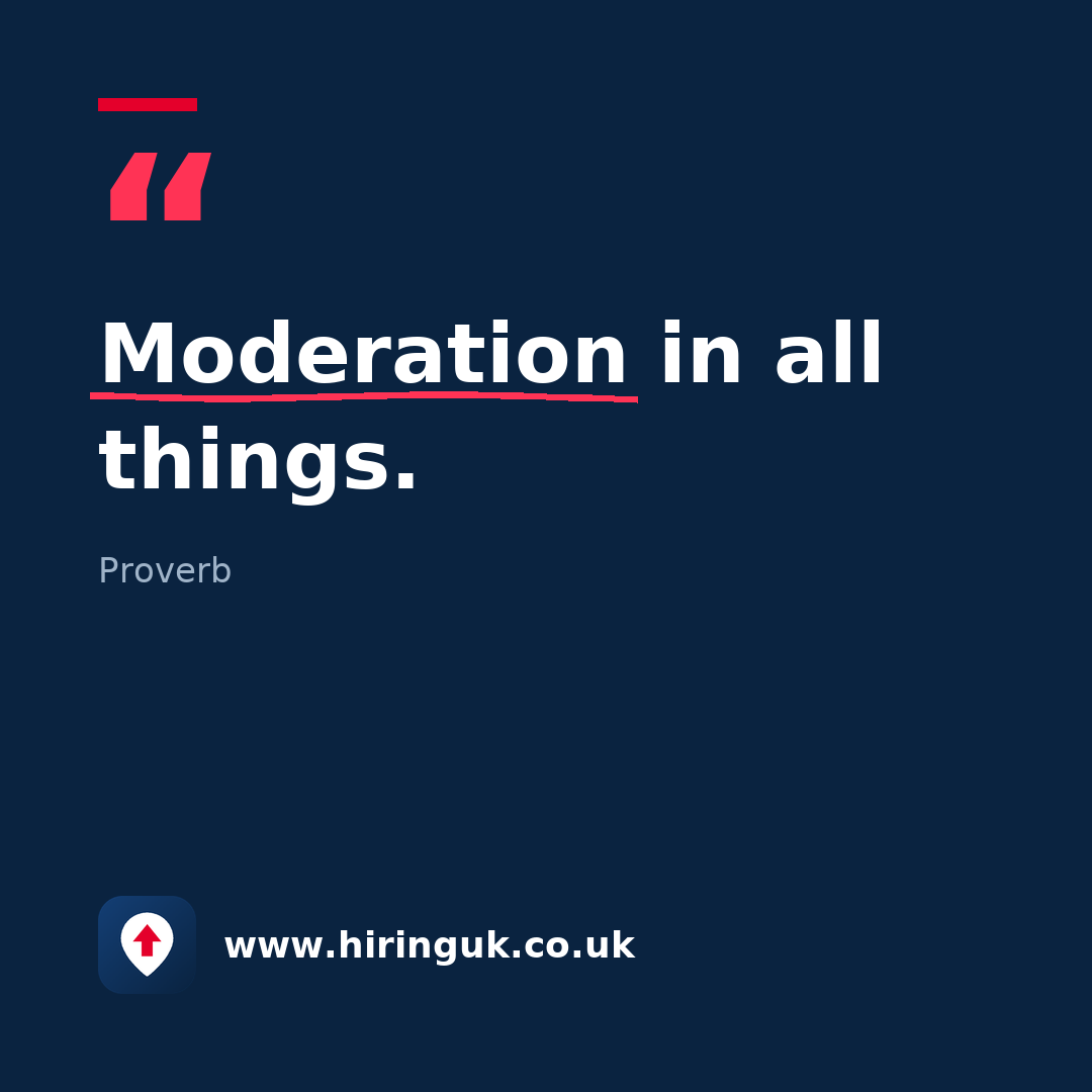 Quote card: Moderation in all things.