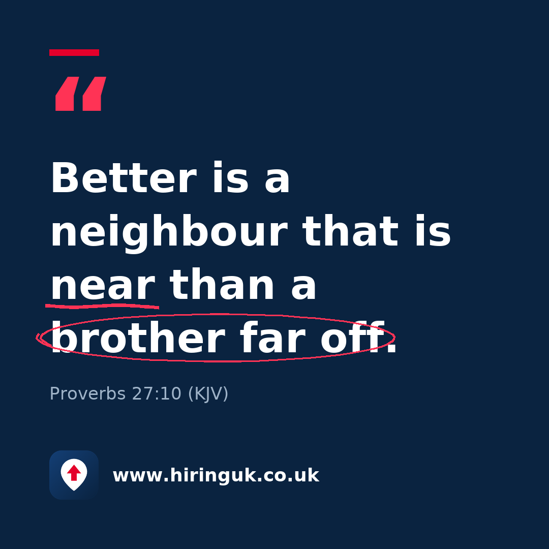 Quote card: Better is a neighbour that is near than a brother far off.