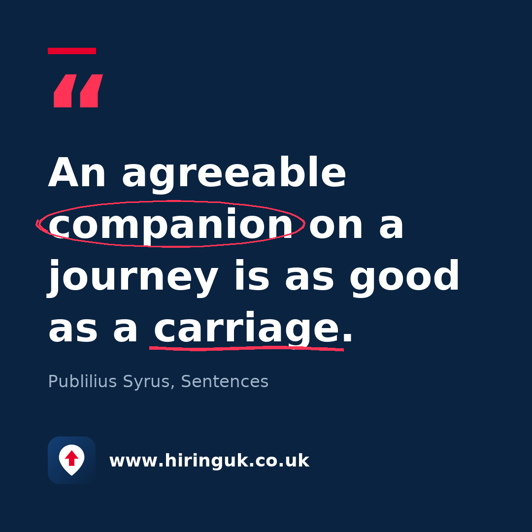 Quote card: An agreeable companion on a journey is as good as a carriage.