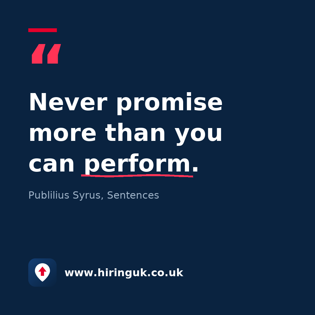 Quote card: Never promise more than you can perform.
