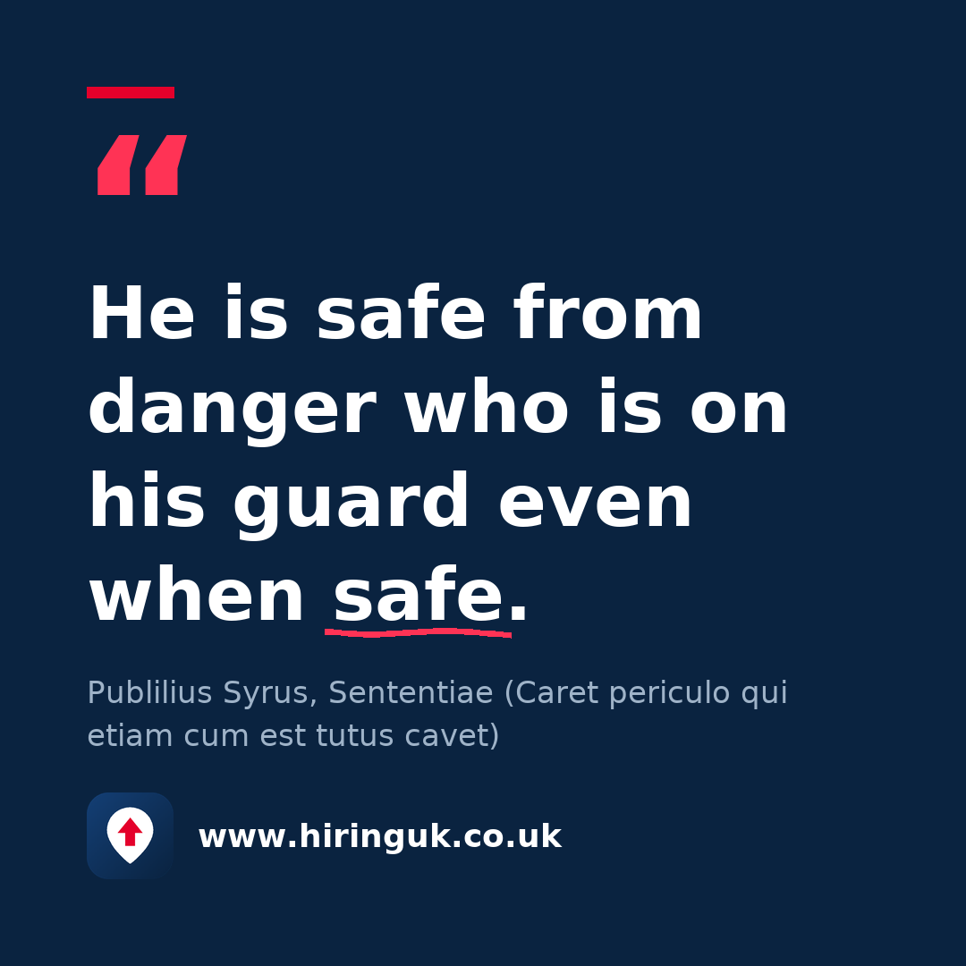 Quote card: He is safe from danger who is on his guard even when safe.
