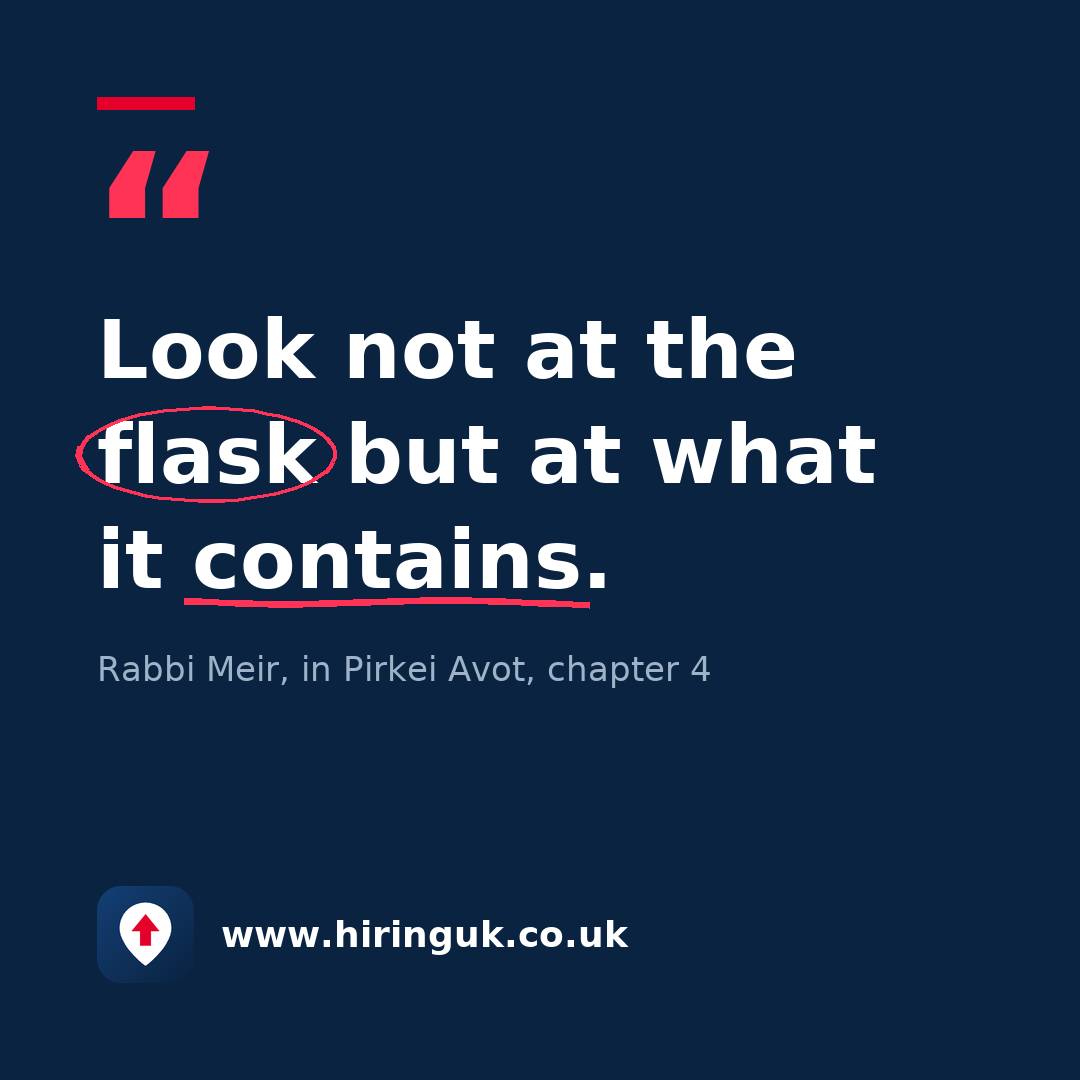 Quote card: Look not at the flask but at what it contains.