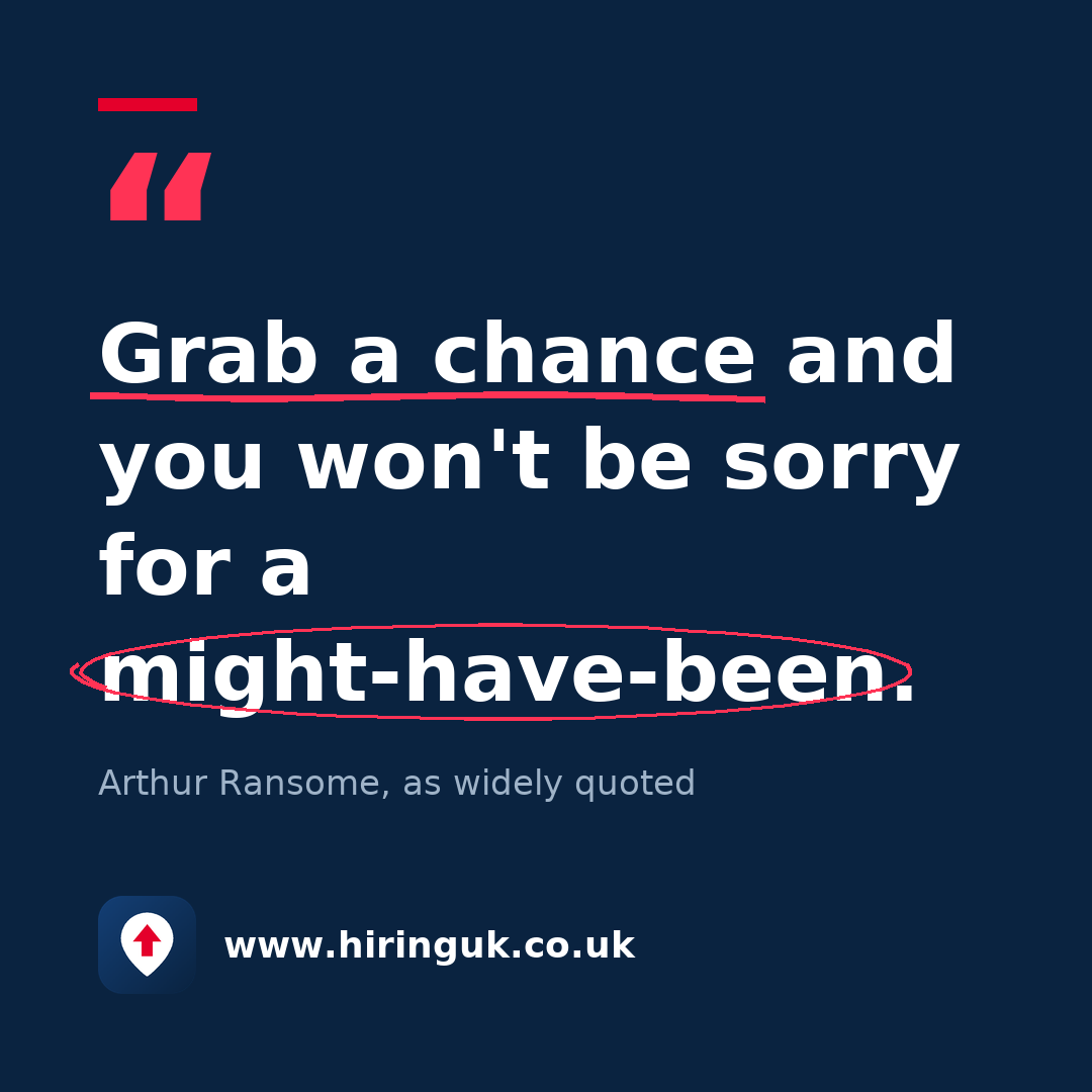 Quote card: Grab a chance and you won't be sorry for a might-have-been.
