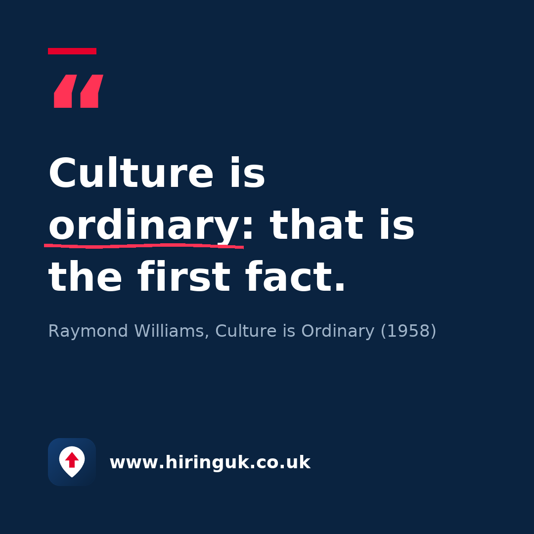 Quote card: Culture is ordinary: that is the first fact.