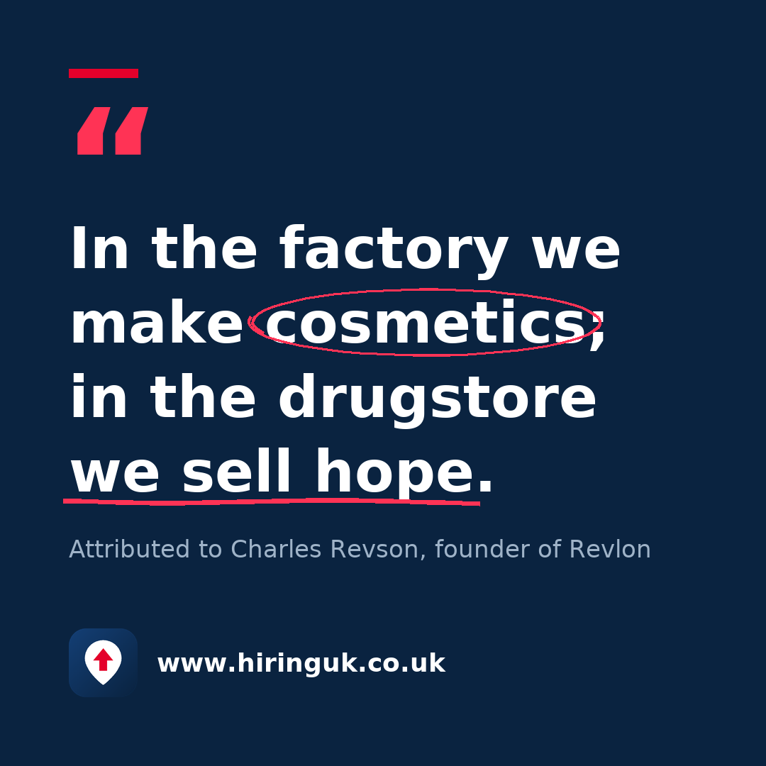 Quote card: In the factory we make cosmetics; in the drugstore we sell hope.