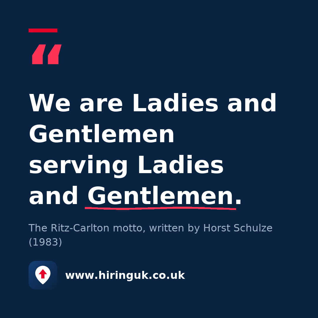 Quote card: We are Ladies and Gentlemen serving Ladies and Gentlemen.