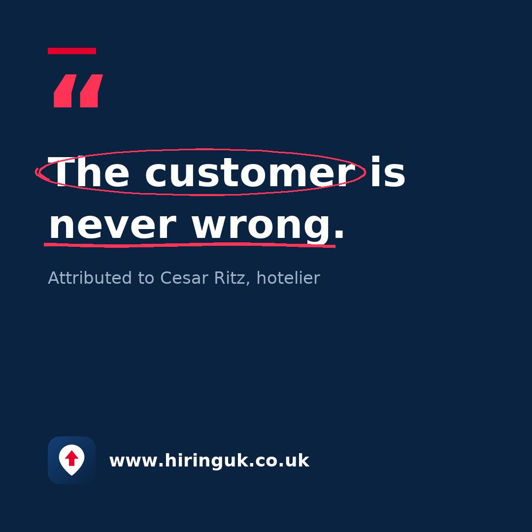 Quote card: The customer is never wrong.