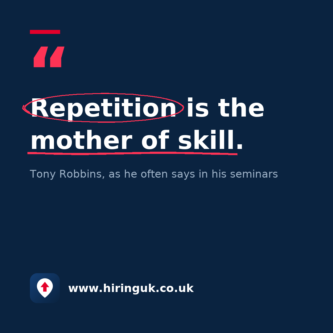 Quote card: Repetition is the mother of skill.