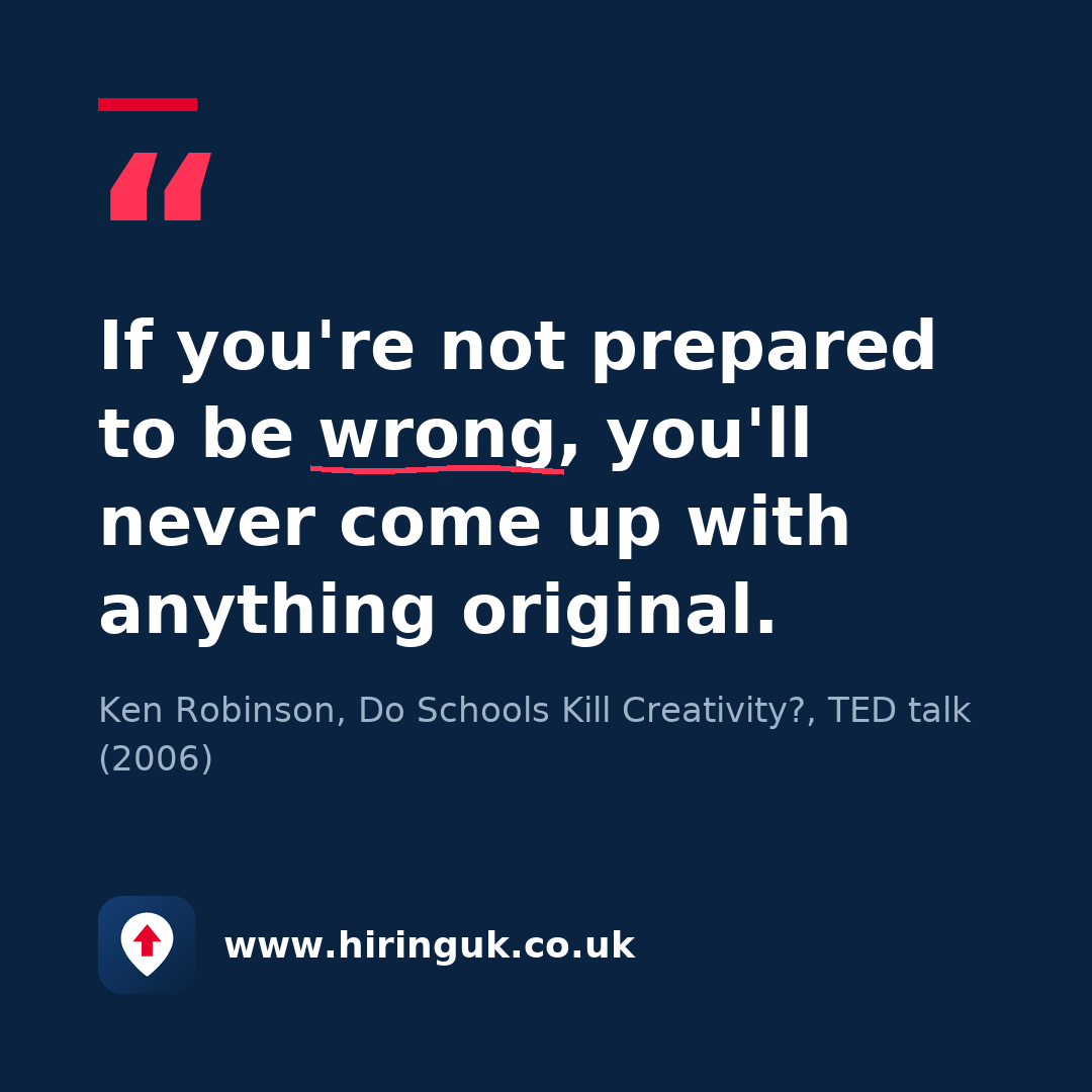 Quote card: If you're not prepared to be wrong, you'll never come up with anything original.