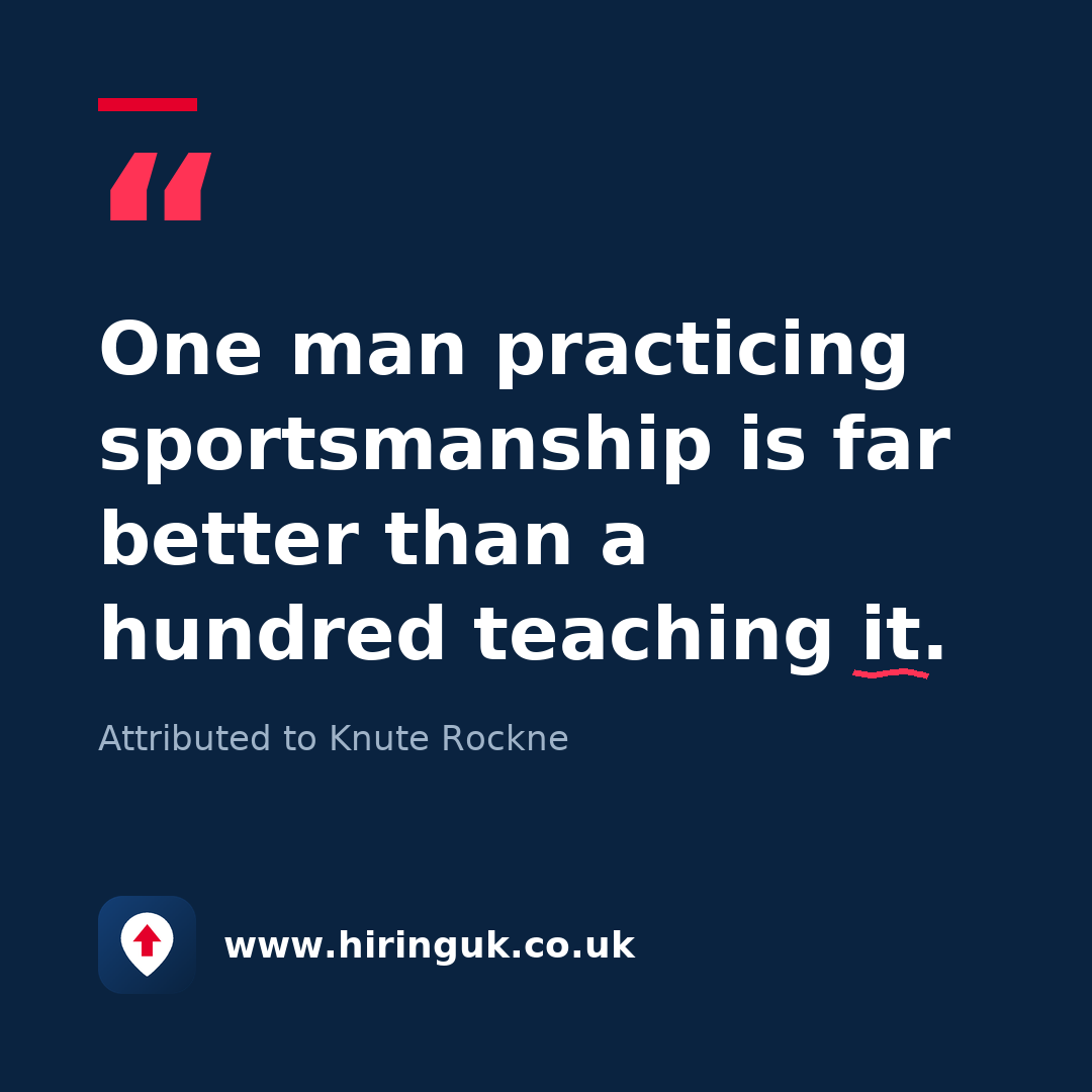 Quote card: One man practicing sportsmanship is far better than a hundred teaching it.