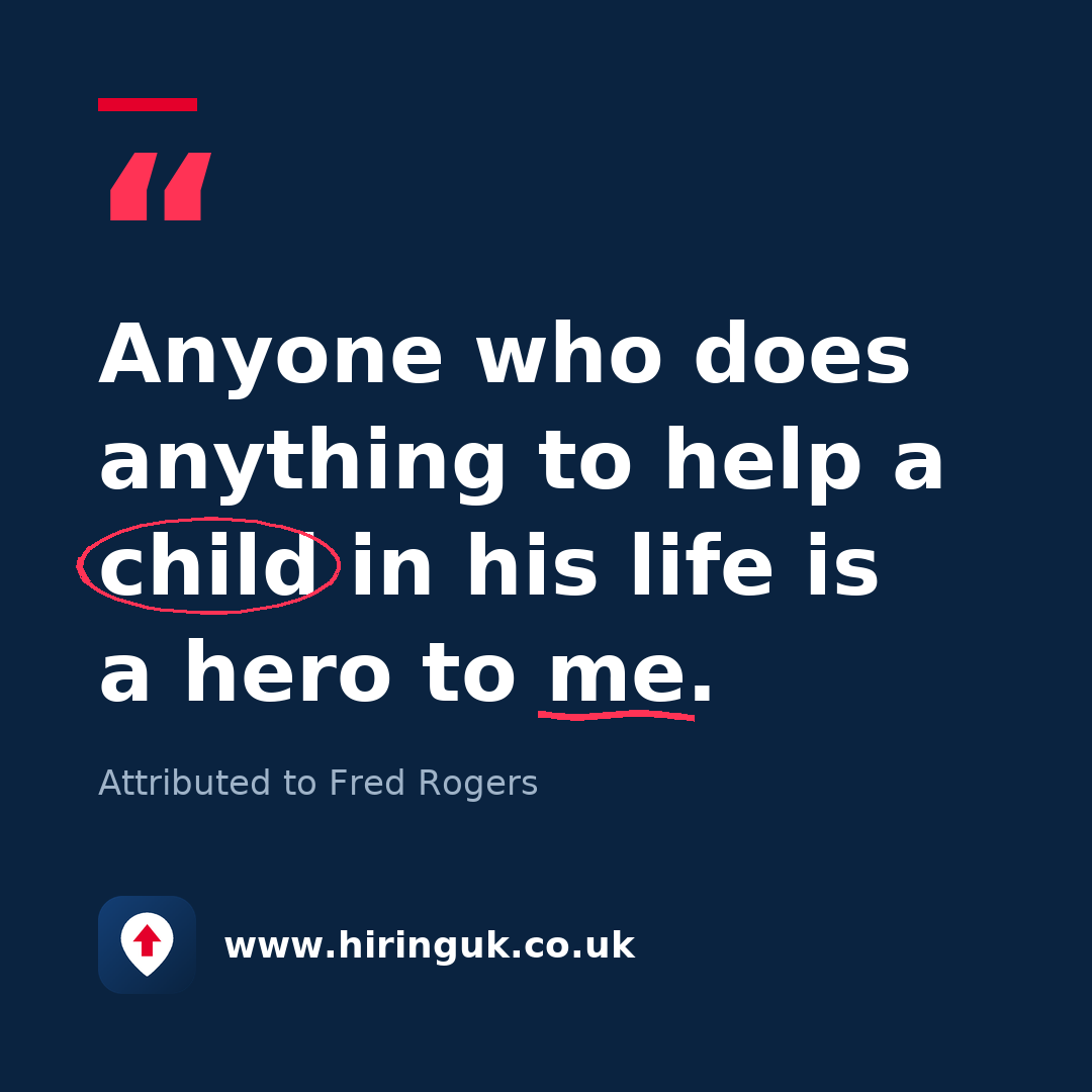 Quote card: Anyone who does anything to help a child in his life is a hero to me.