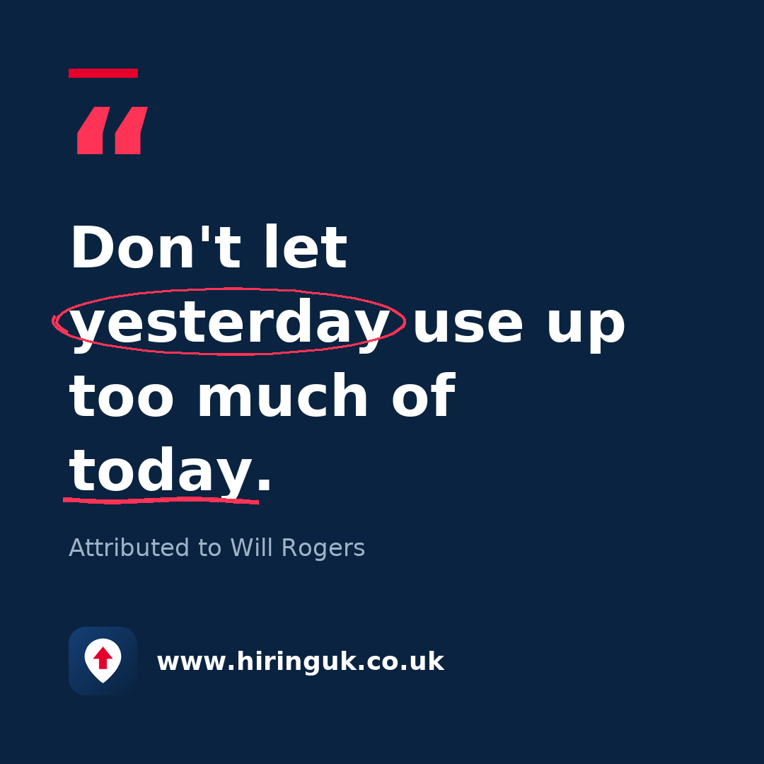 Quote card: Don't let yesterday use up too much of today.