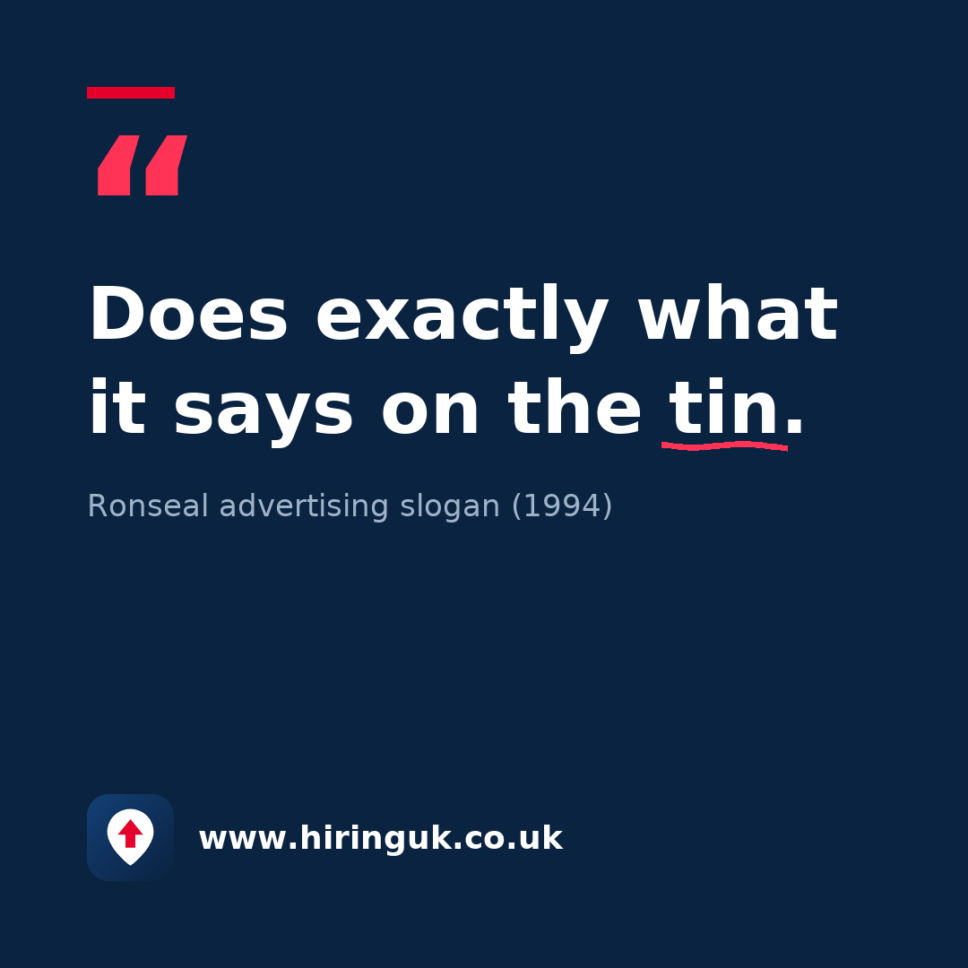 Quote card: Does exactly what it says on the tin.