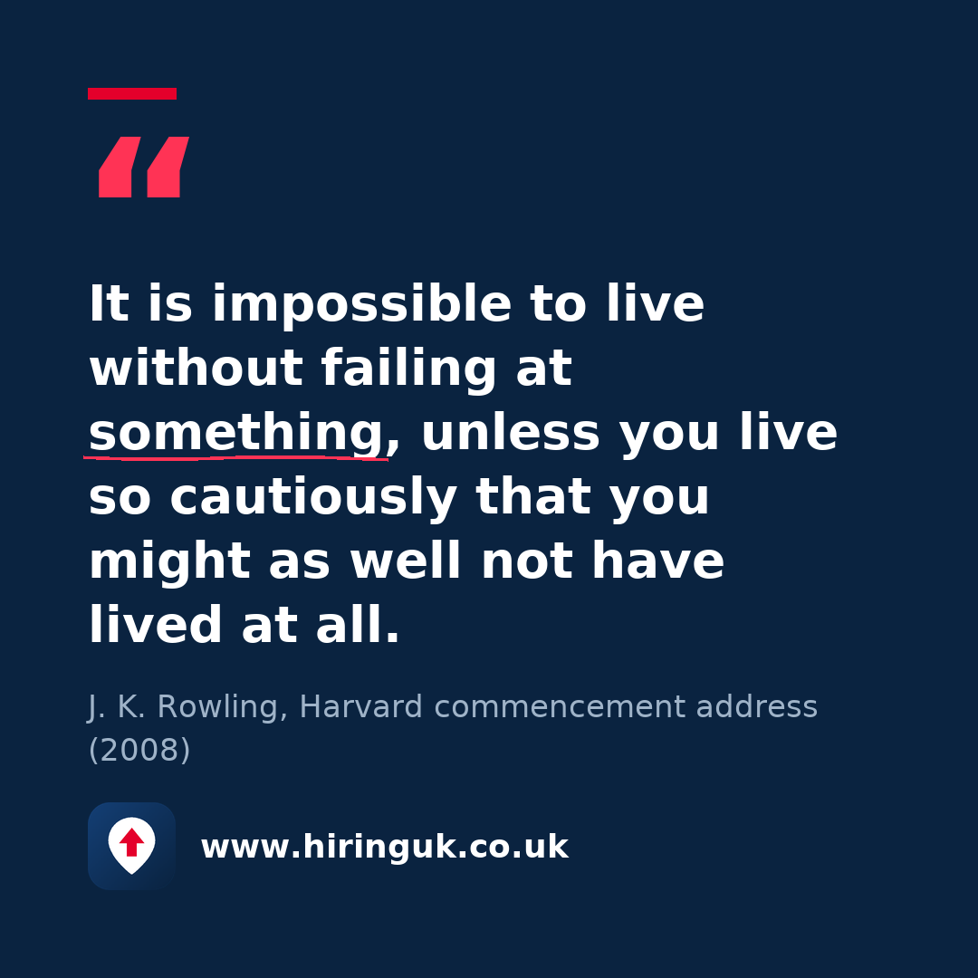 Quote card: It is impossible to live without failing at something, unless you live so cautiously that you might as well not have lived at all.