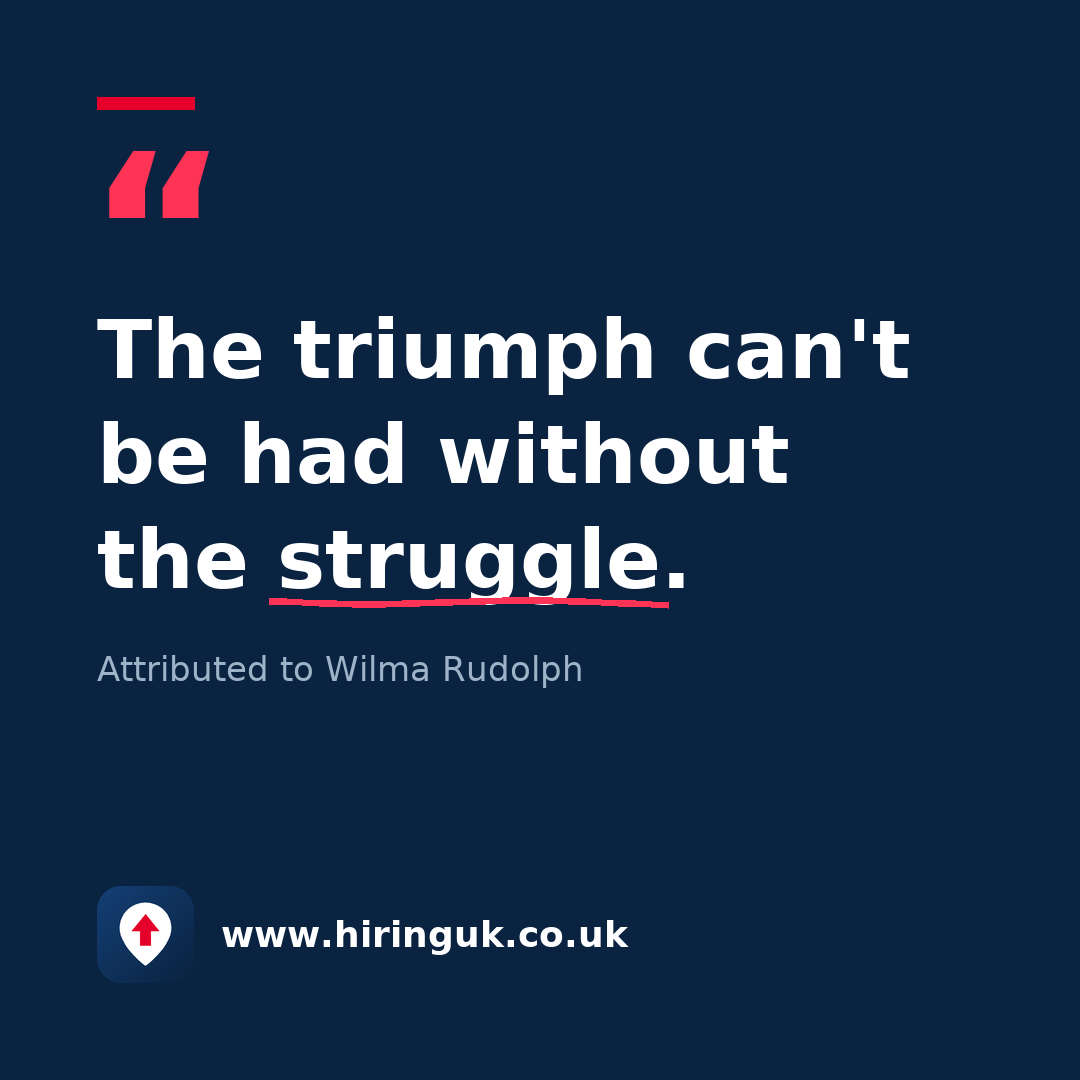 Quote card: The triumph can't be had without the struggle.