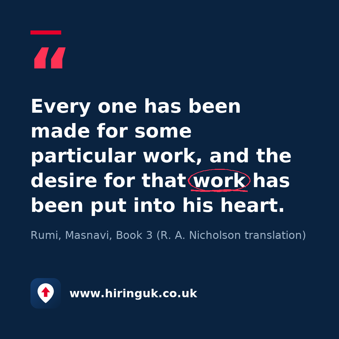 Quote card: Every one has been made for some particular work, and the desire for that work has been put into his heart.