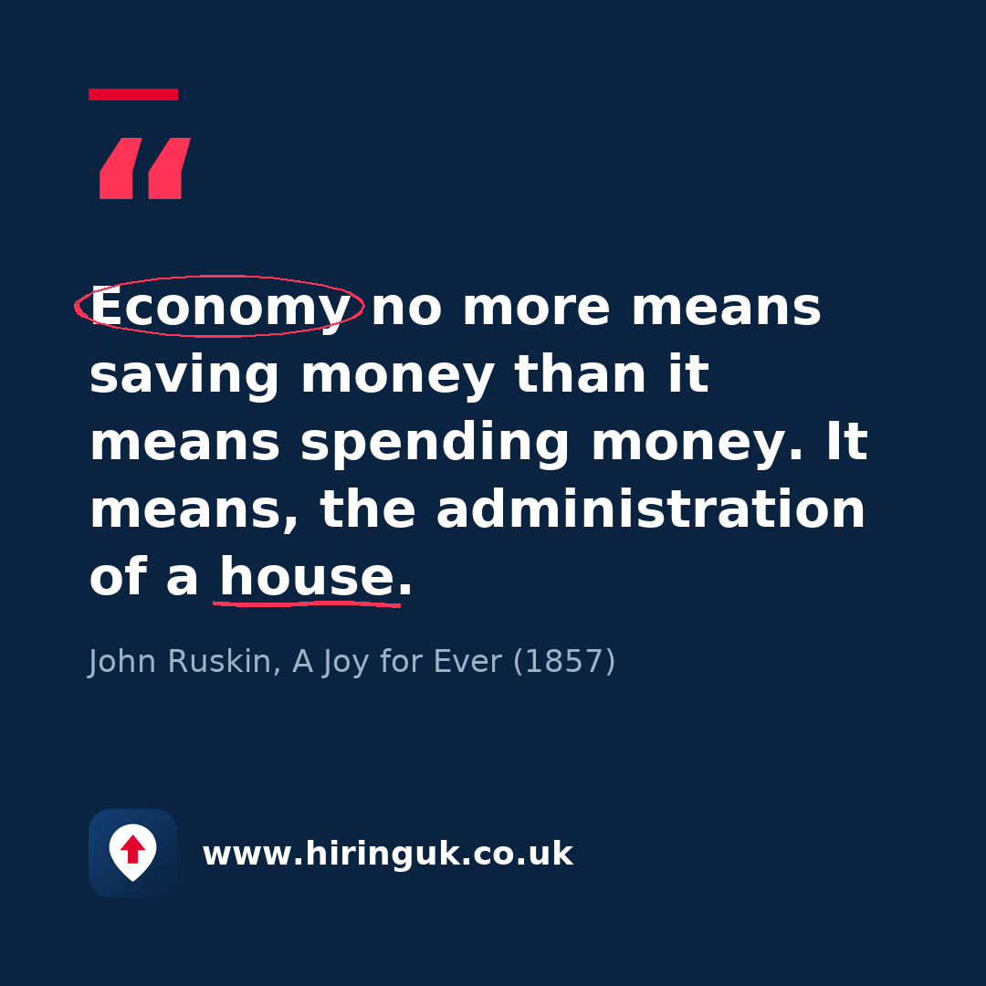 Quote card: Economy no more means saving money than it means spending money. It means, the administration of a house.