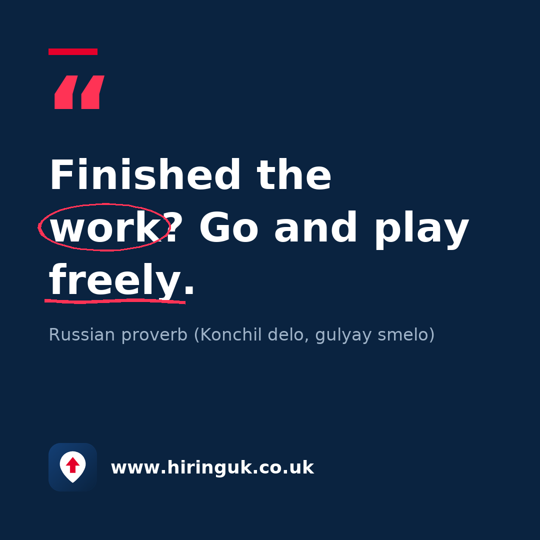 Quote card: Finished the work? Go and play freely.