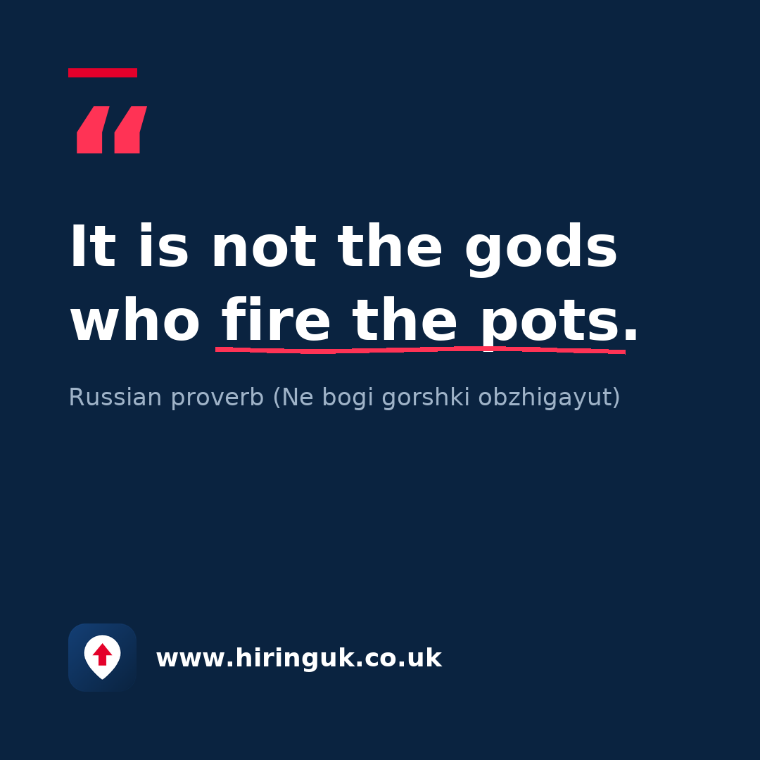Quote card: It is not the gods who fire the pots.