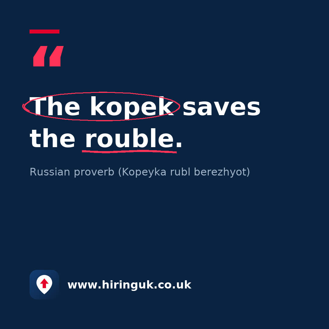 Quote card: The kopek saves the rouble.