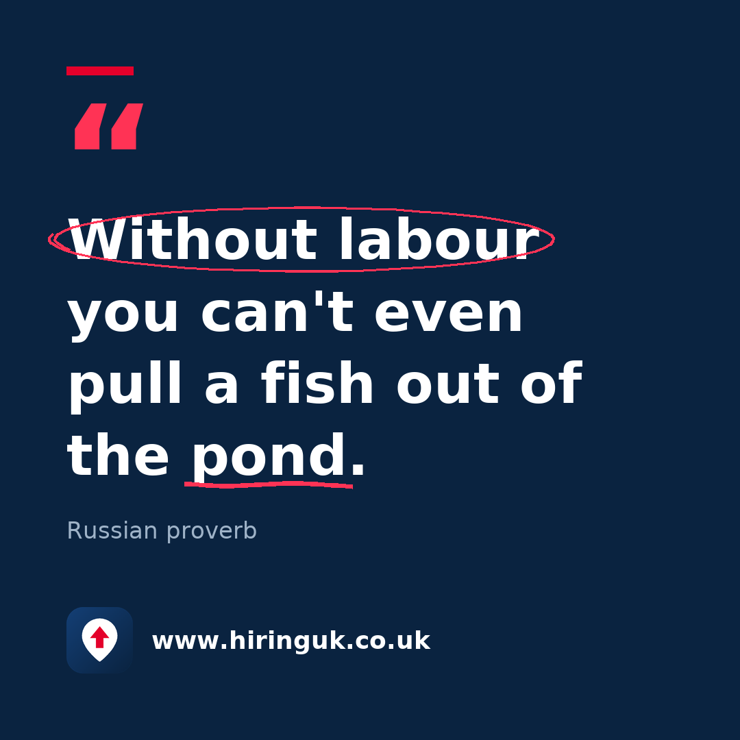 Quote card: Without labour you can't even pull a fish out of the pond.