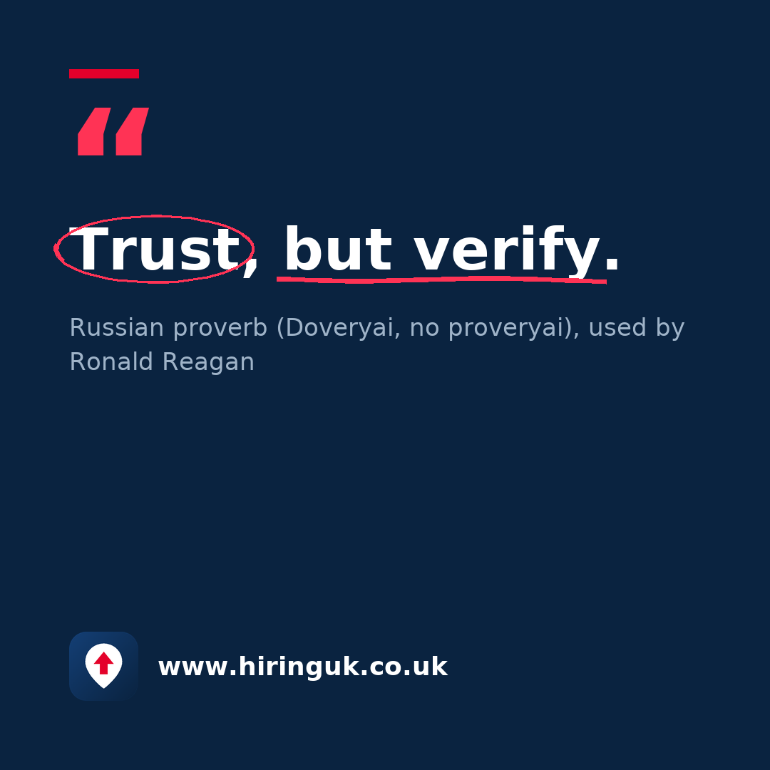 Quote card: Trust, but verify.