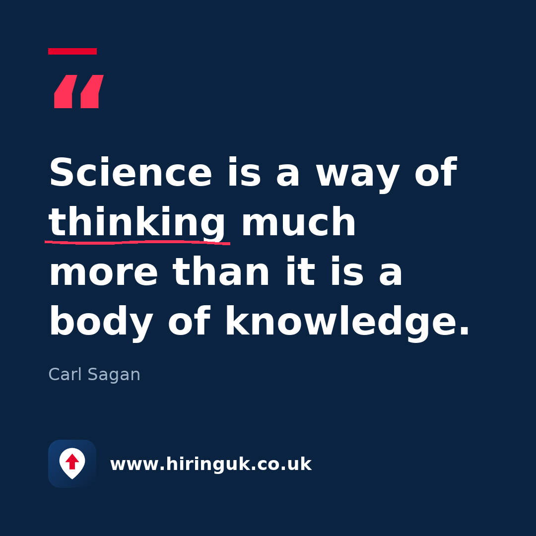 Quote card: Science is a way of thinking much more than it is a body of knowledge.