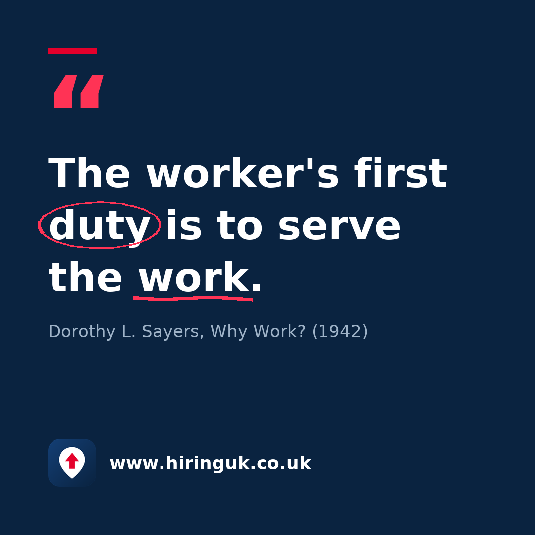 Quote card: The worker's first duty is to serve the work.