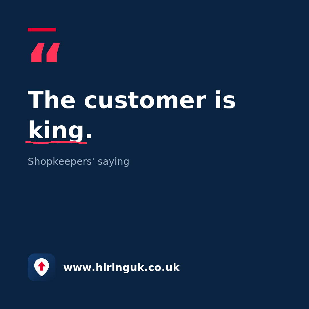 Quote card: The customer is king.
