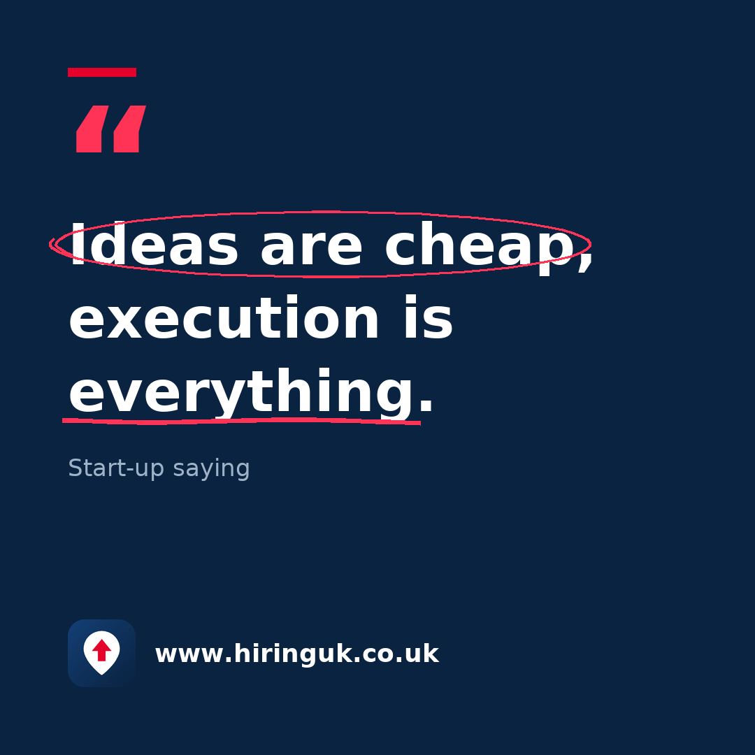 Quote card: Ideas are cheap, execution is everything.