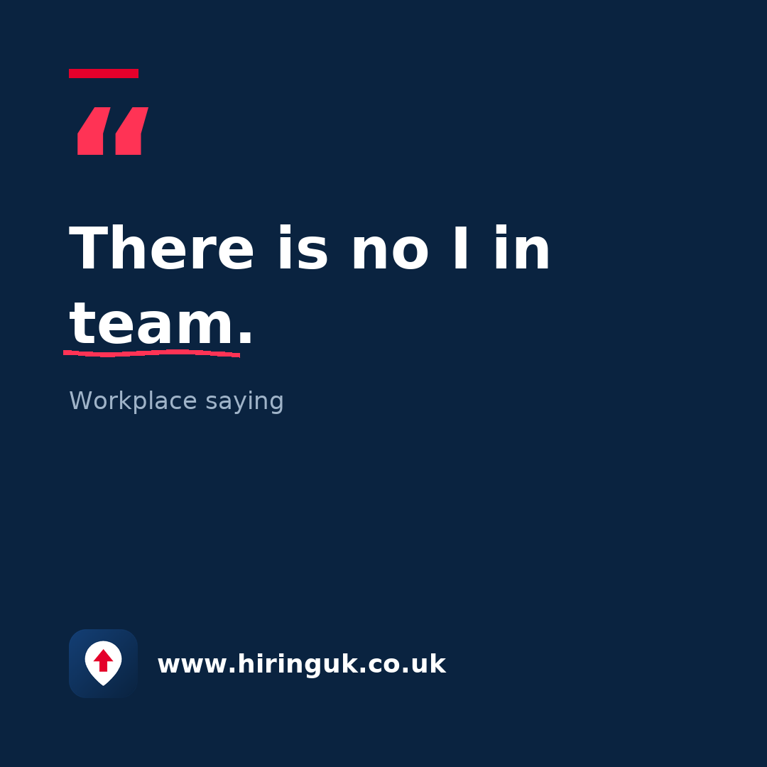 Quote card: There is no I in team.