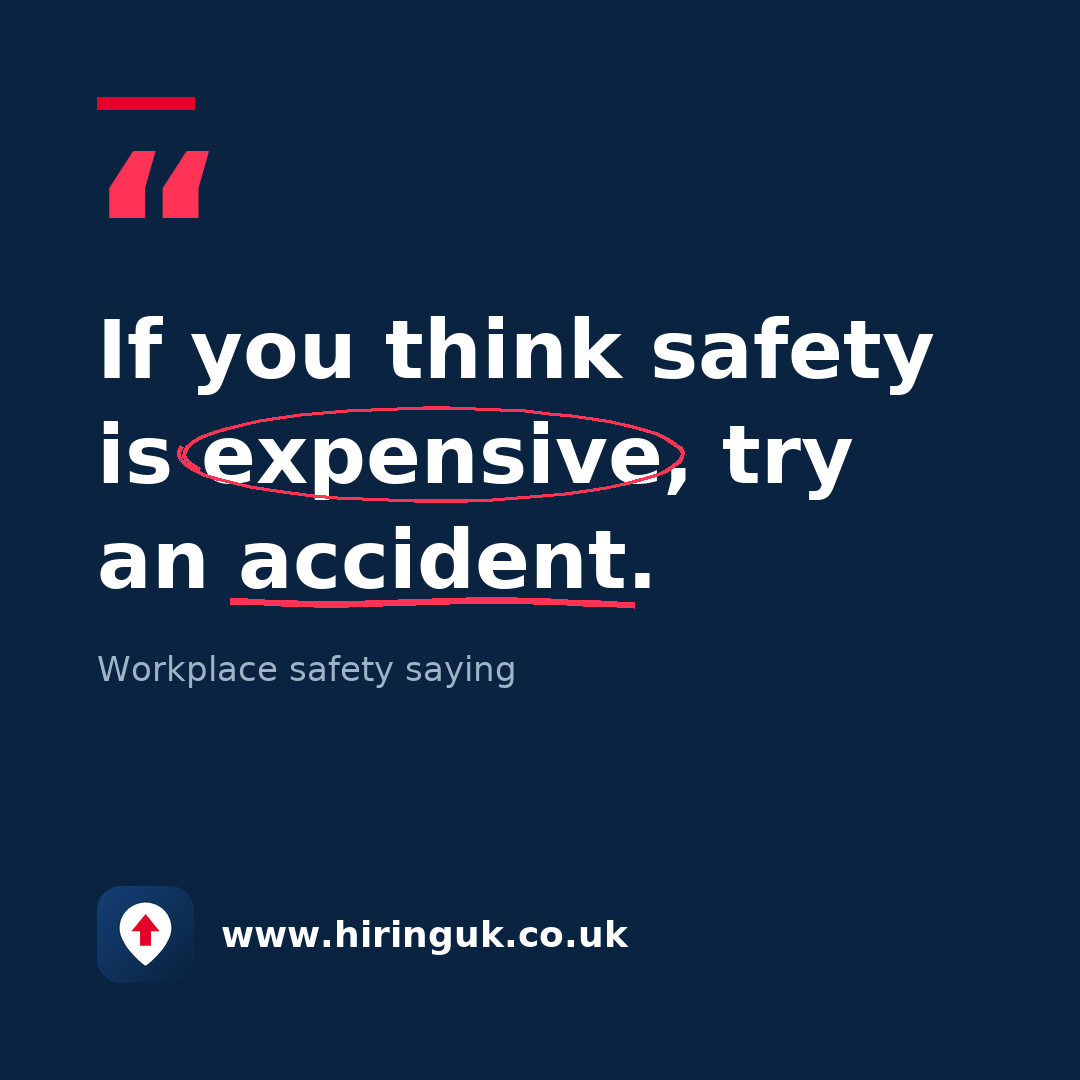Quote card: If you think safety is expensive, try an accident.