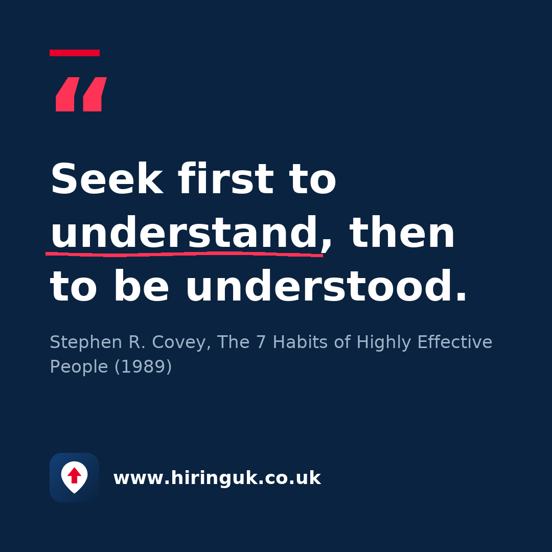 Quote card: Seek first to understand, then to be understood.