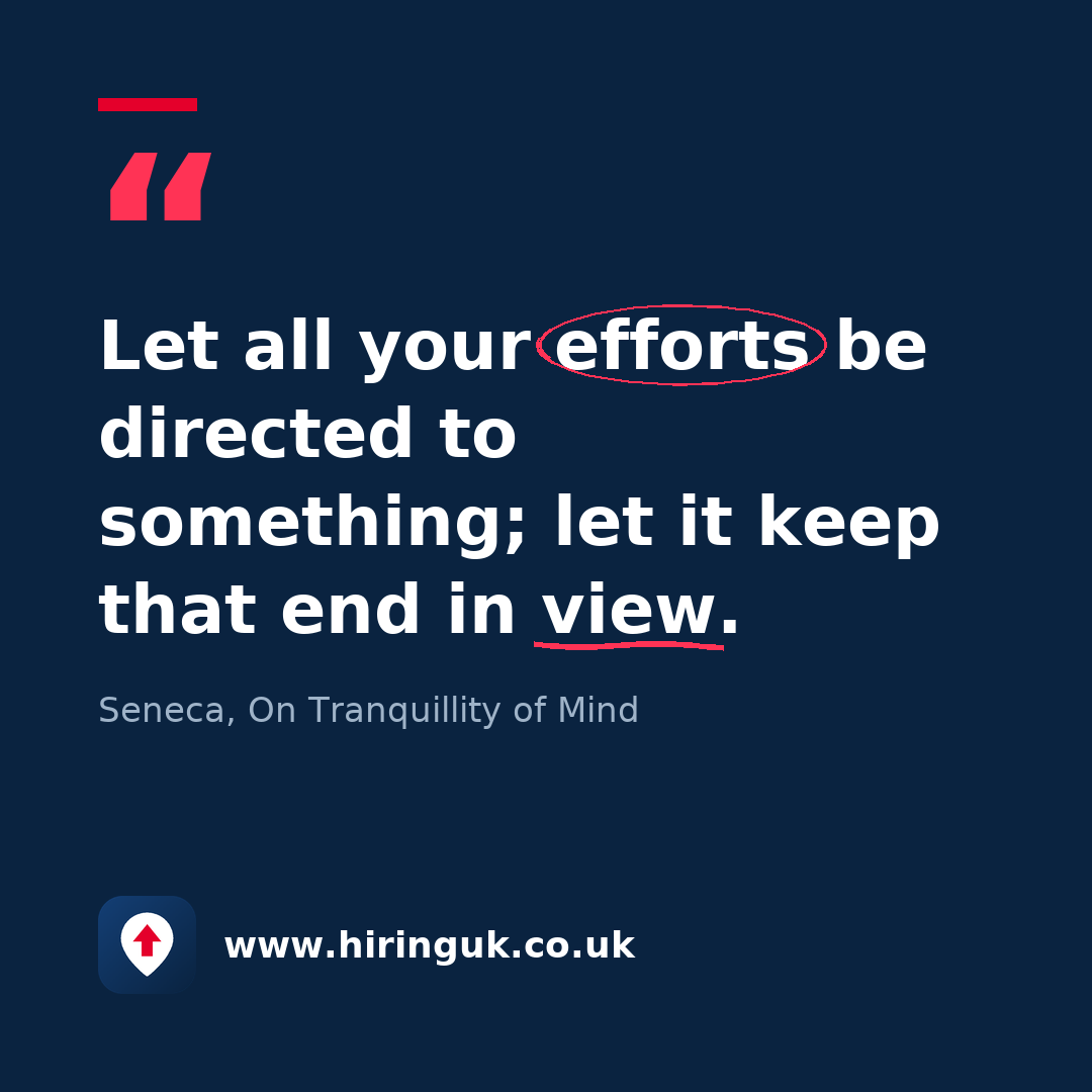 Quote card: Let all your efforts be directed to something; let it keep that end in view.