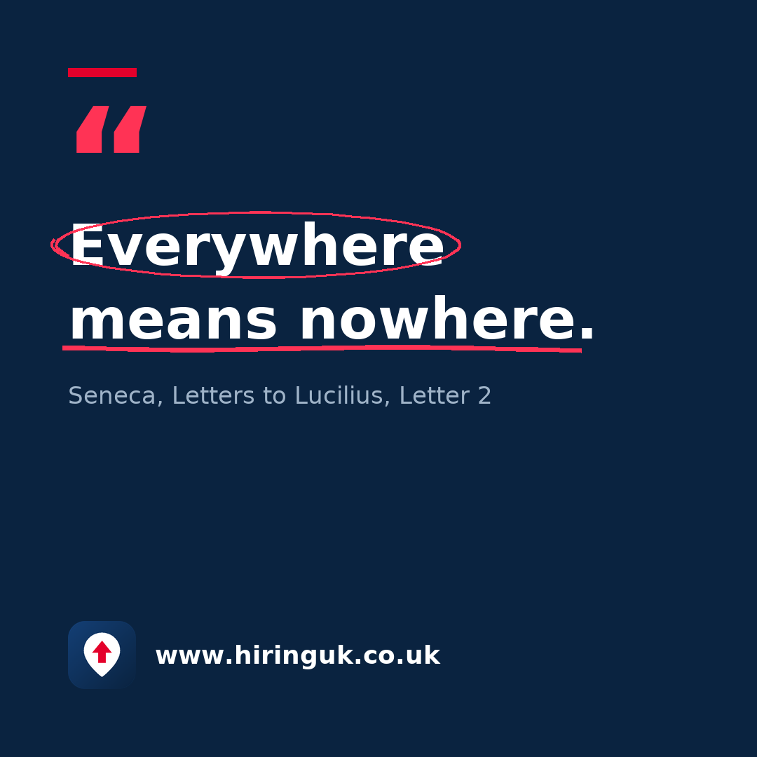 Quote card: Everywhere means nowhere.