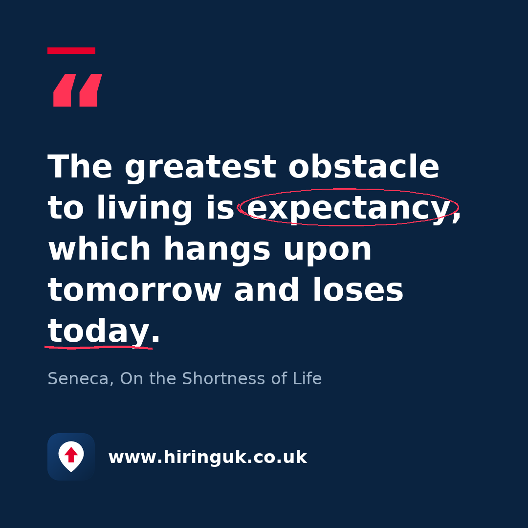Quote card: The greatest obstacle to living is expectancy, which hangs upon tomorrow and loses today.