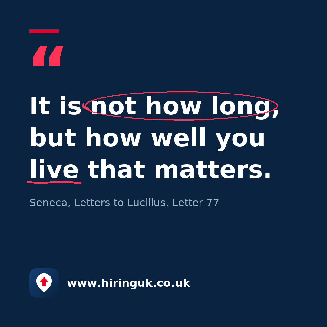 Quote card: It is not how long, but how well you live that matters.