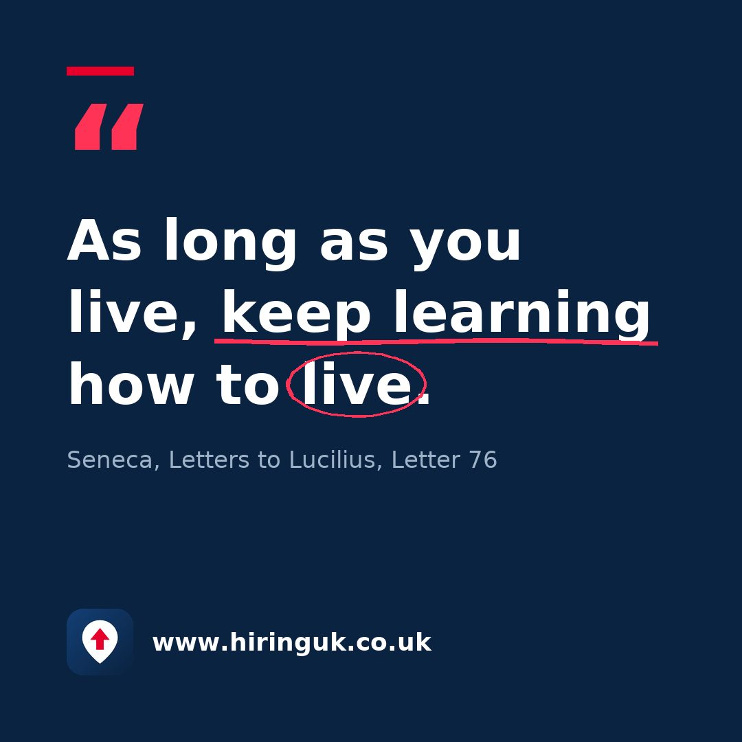 Quote card: As long as you live, keep learning how to live.