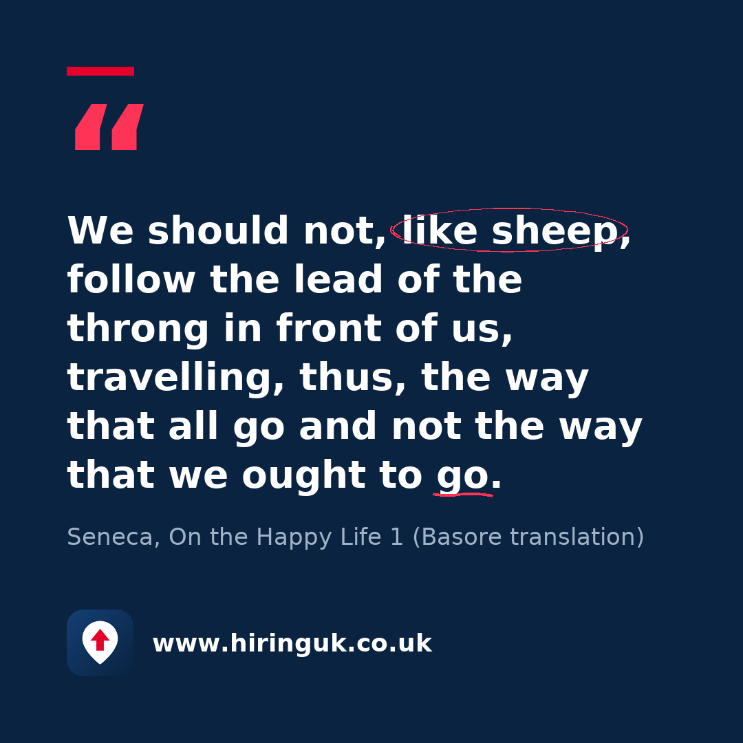 Quote card: We should not, like sheep, follow the lead of the throng in front of us, travelling, thus, the way that all go and not the way that we ought to go.