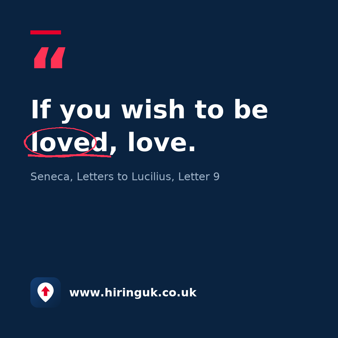 Quote card: If you wish to be loved, love.