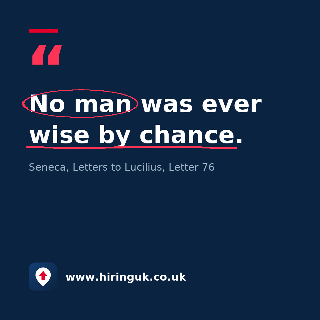 Quote card: No man was ever wise by chance.