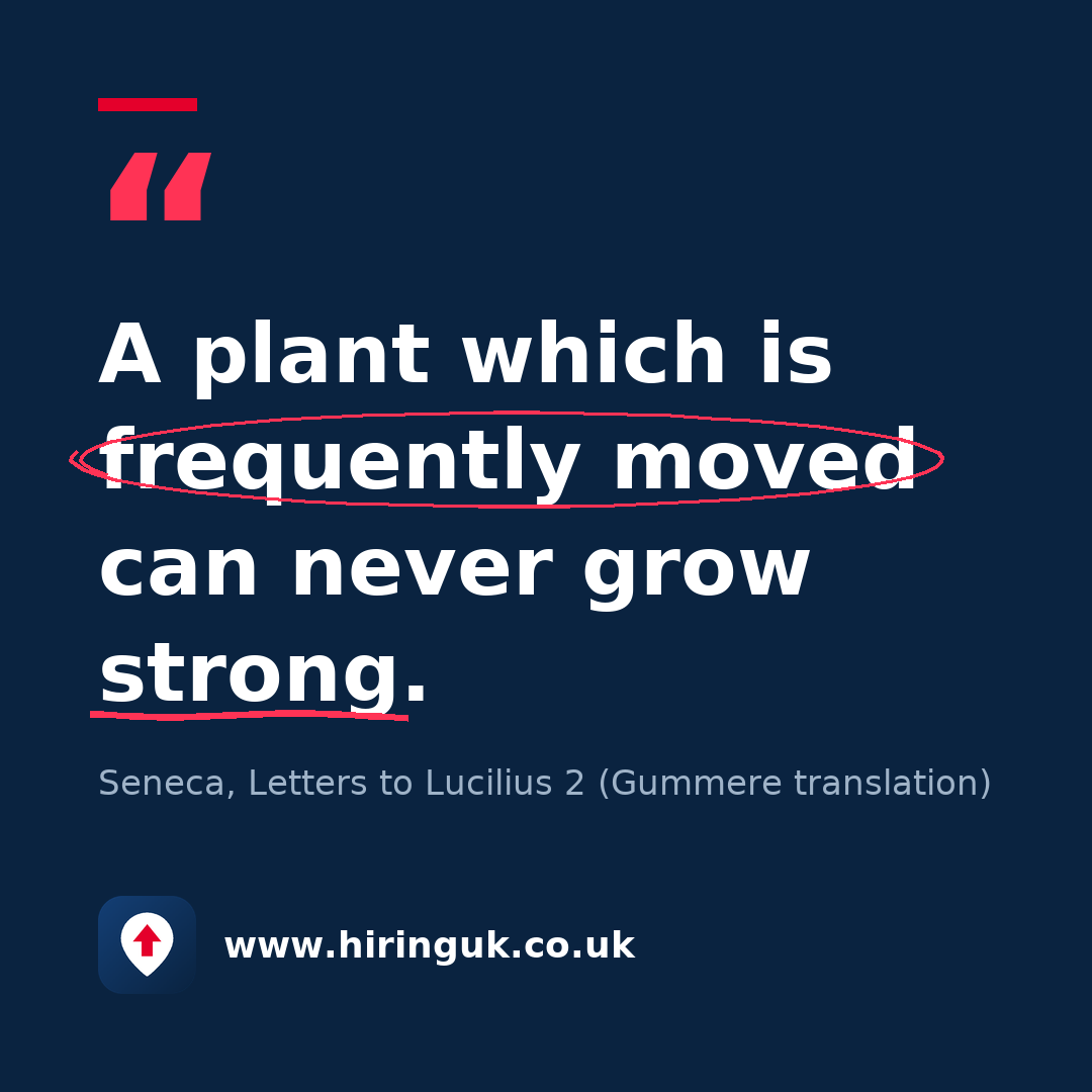 Quote card: A plant which is frequently moved can never grow strong.