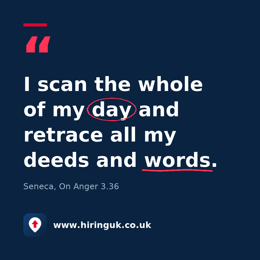 Quote card: I scan the whole of my day and retrace all my deeds and words.